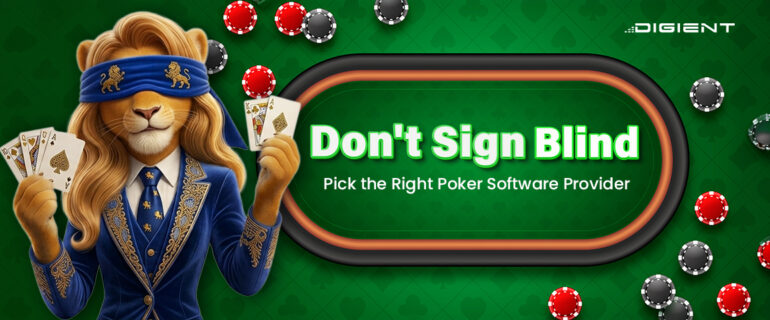 What to Look for in a Poker Software Provider Before Signing a Deal? What to Look for in a Poker Software Provider Before Signing a Deal?